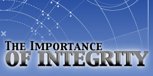 The Importance of Integrity