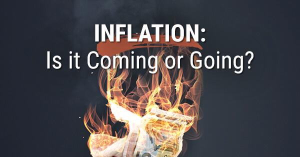 Inflation: Is it Coming or Going?
