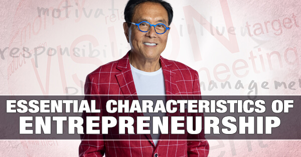 12 Essential Entrepreneurship Characteristics Needed to be Successful
