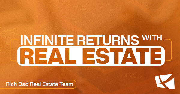 How to Get Rich in Real Estate with Infinite Returns