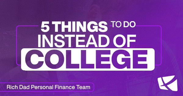 5 Things To Do Instead of College