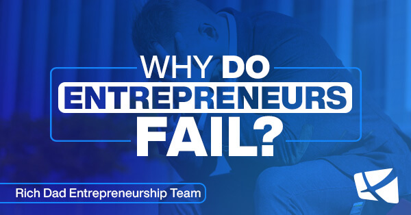 Why Do Entrepreneurs Fail?