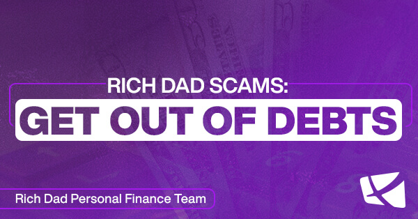 Rich Dad Scam #7: Get Out Of Debt