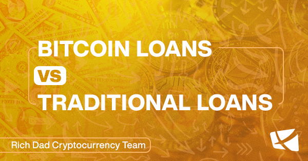 Bitcoin Loans vs. Traditional Loans: