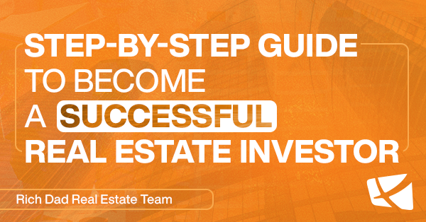 The 4 Essential Steps to Becoming a Successful Real Estate Investor