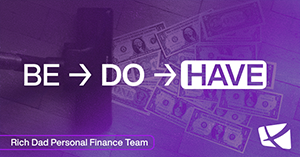 Be → Do → Have: