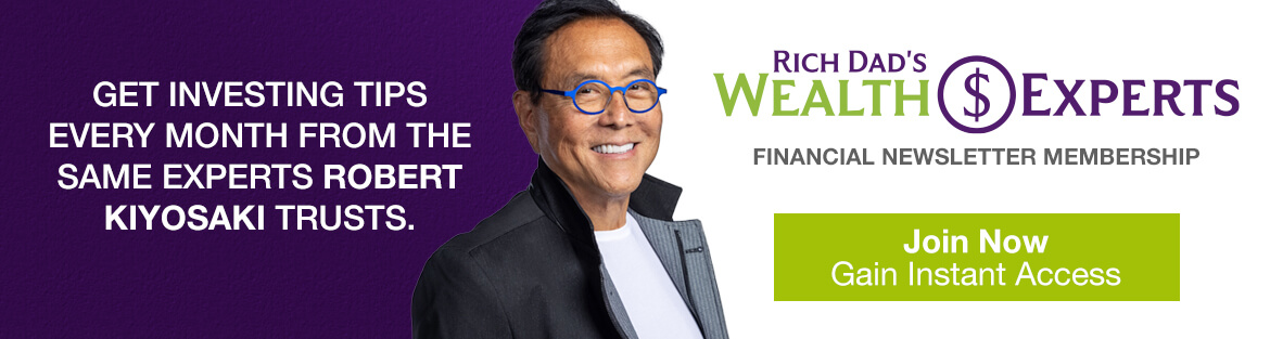 rich dads wealth experts newsletter sign up