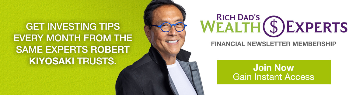 rich dads wealth experts newsletter sign up