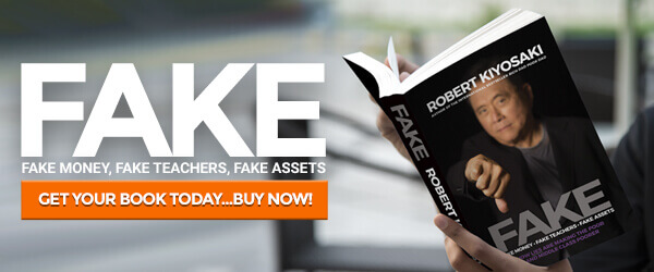 Buy best-selling author, Robert Kiyosaki's latest book, FAKE