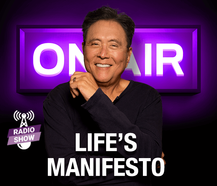 Life's Manifesto with Robert Kiyosaki and Dr. Brett McCabe