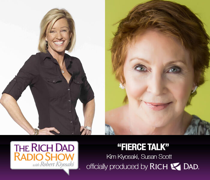 Fierce Talk by Kim Kiyosaki & Susan Scott