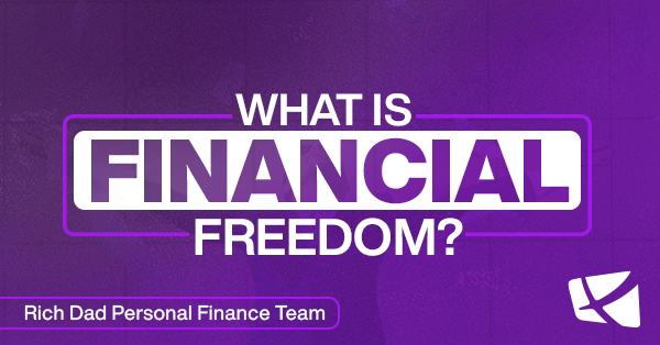 What is Financial Freedom? by Kim Kiyosaki