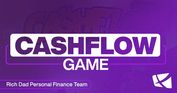 Why Playing Games Like CASHFLOW Will Make You a Better Investor by Robert Kiyosaki